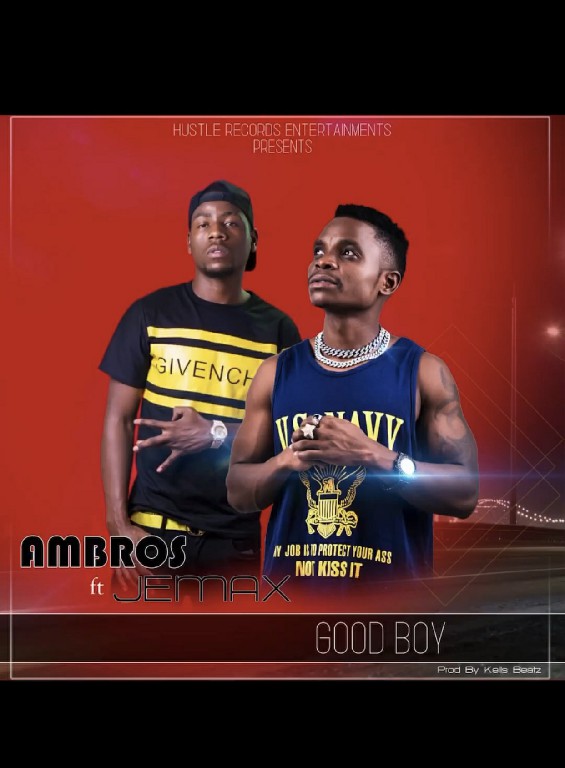Ambrose ft Jemax – Good Boy
