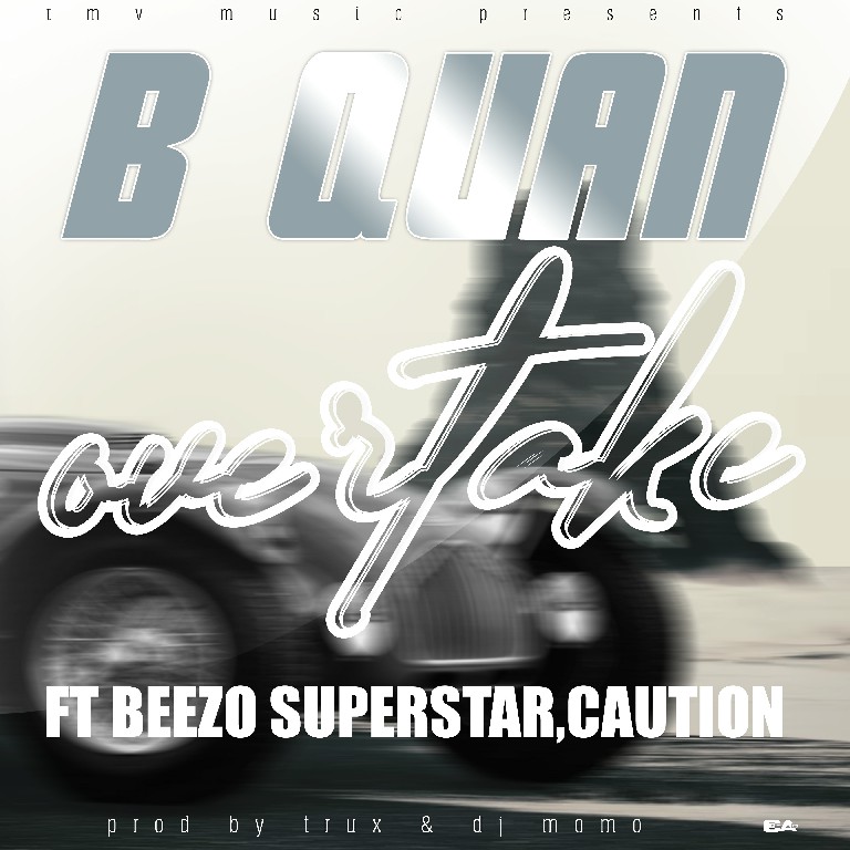 B Quan – Overtake