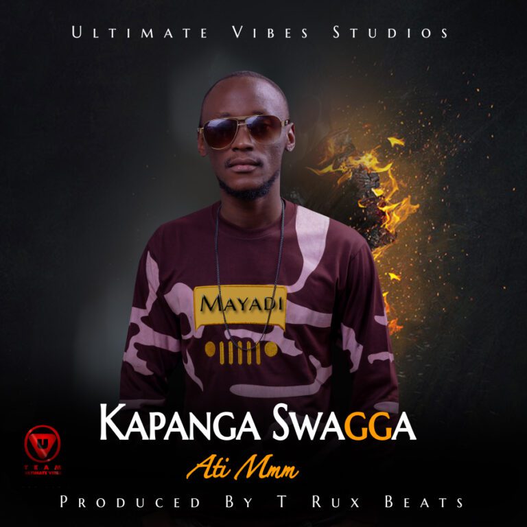 Kapanga Swagga – Ati Mmm (Prod By T Rux)