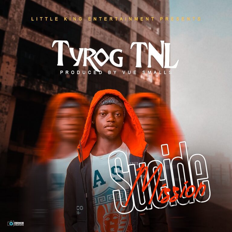 Tyrong TNL – Suicide Mission (Prod by Vue Smallz)