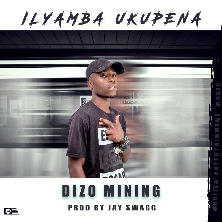 Dizo Mining ft D Looks & Watalala – Alyaba Ukupena (prod by Jay Swagg)