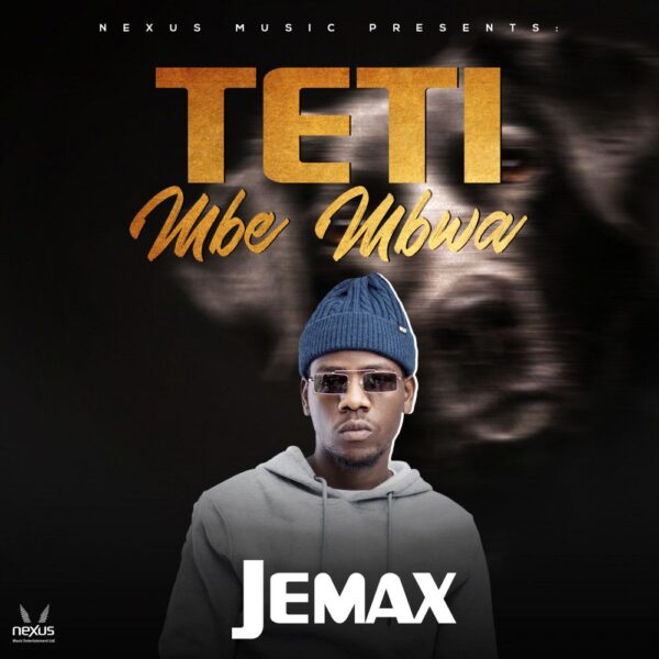 Jemax – Teti Mbe Mbwa