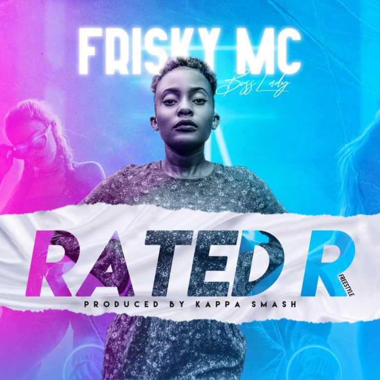 Frisky Mc – Rated R (Freestyle)