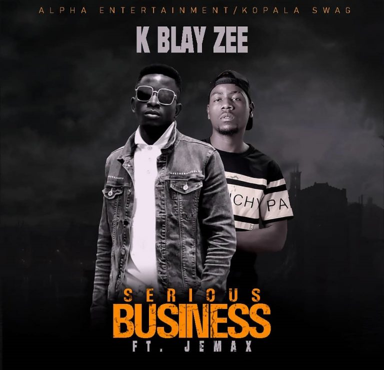 K Blay Zee ft Jemax – Serious Business