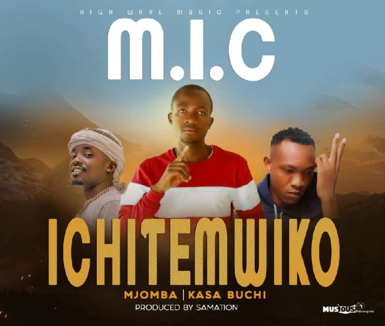M.I.C ft Mjomba x Kasa Buchi – Icitemwiko (Prod  Samation)