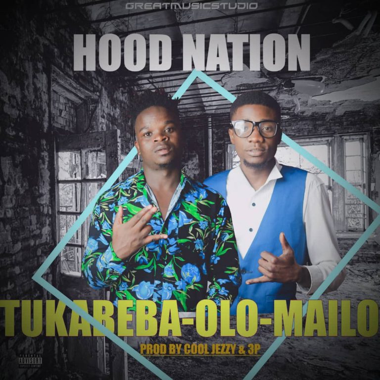 Hood Nation – Tukabeba Olo Mailo
