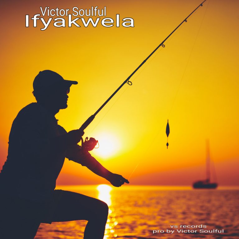 Victor Soulful – Ifyakwela