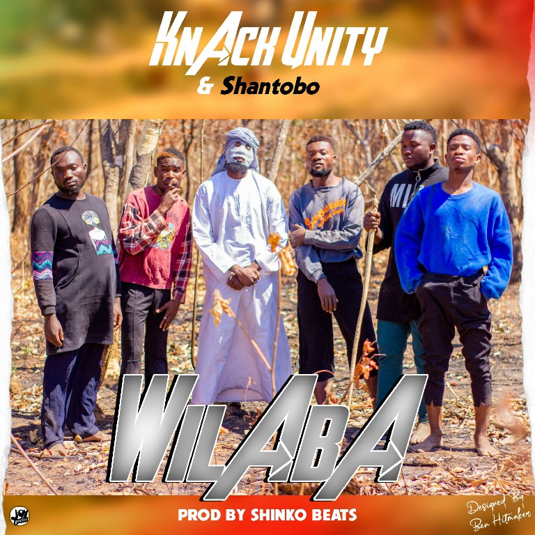 Knack Unity – Wilaba [Prod By Shinko Beats]