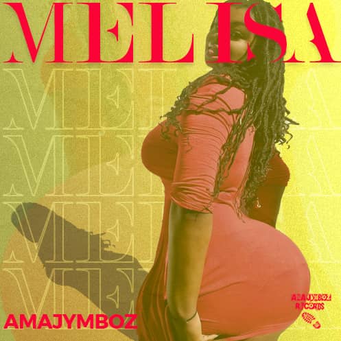 Amajymboz – Melisa