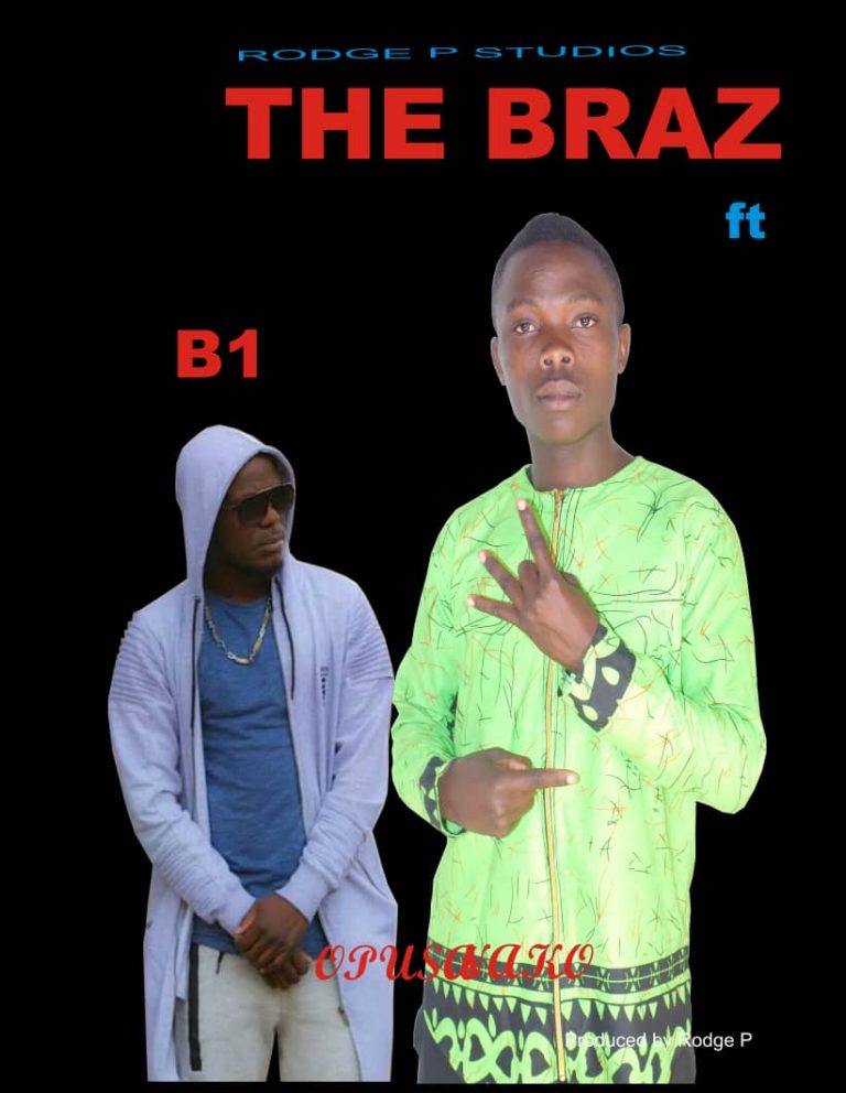 Braz ft B1 – Opusanako (prod by Rodge P)