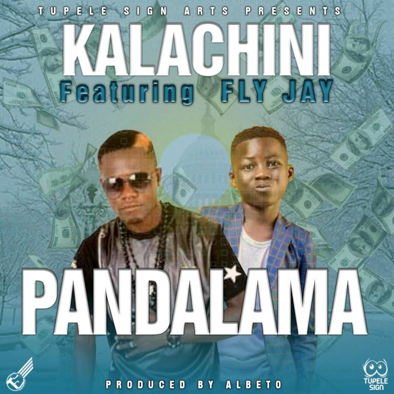 Kalachini ft Fly Jay – Pandalama