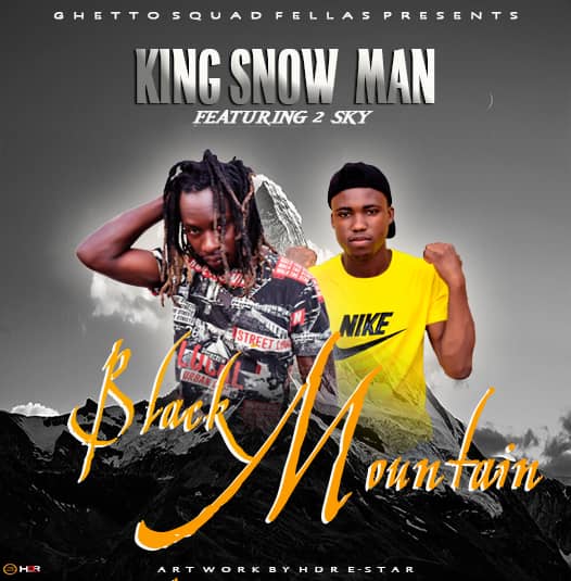 King Snow Man ft 2 Sky – Black Mountain