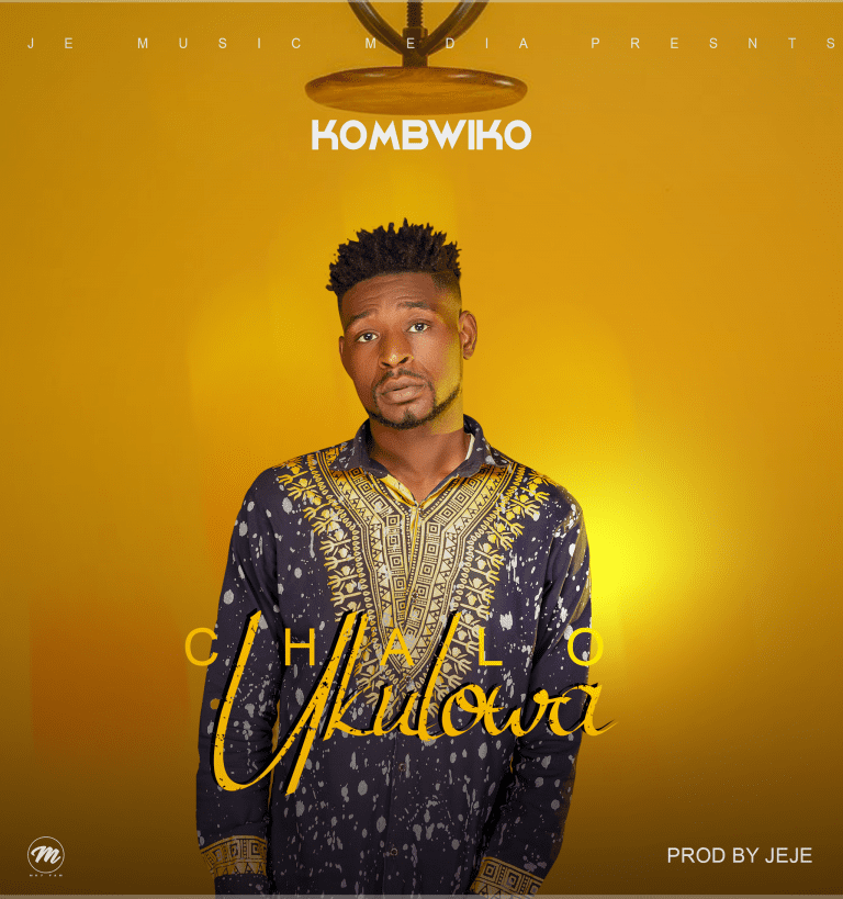 Kombwiko – Chalo Ukulowa (Prod by Jeje)