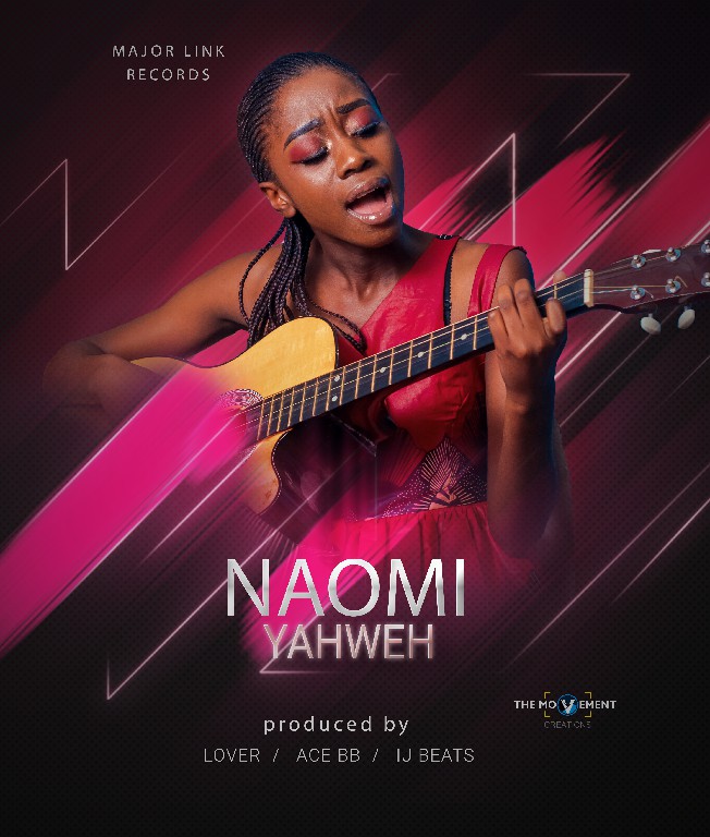Naomi – Yahweh (prod Lover by ACE BB, IJ Beats)