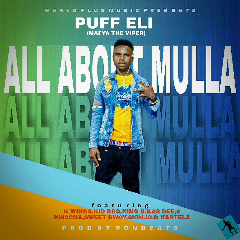 Puff Eli ft Various Artists – All Bout Mulla