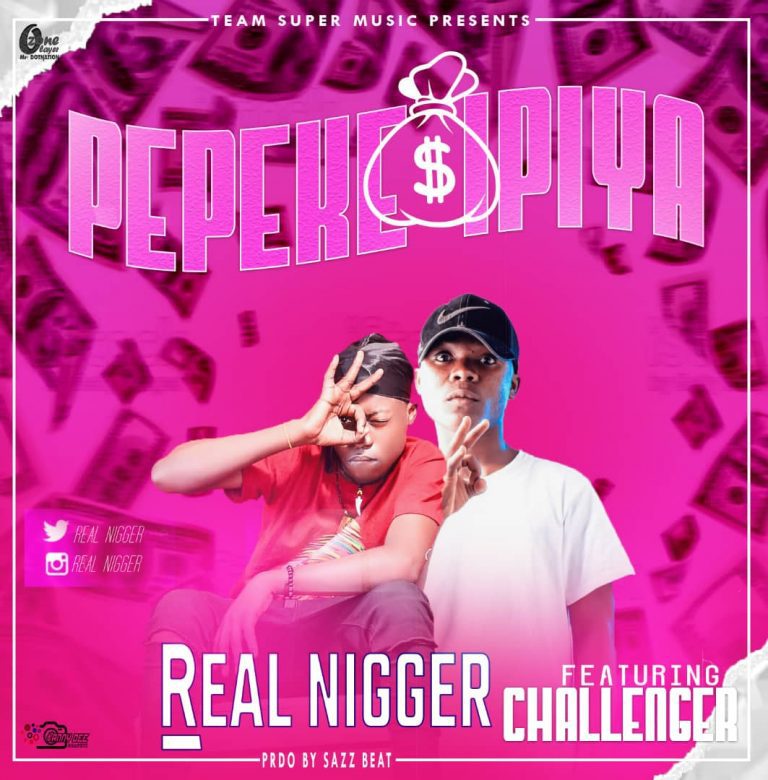 Real Niggar ft Challenger – Pepeke Ipiya