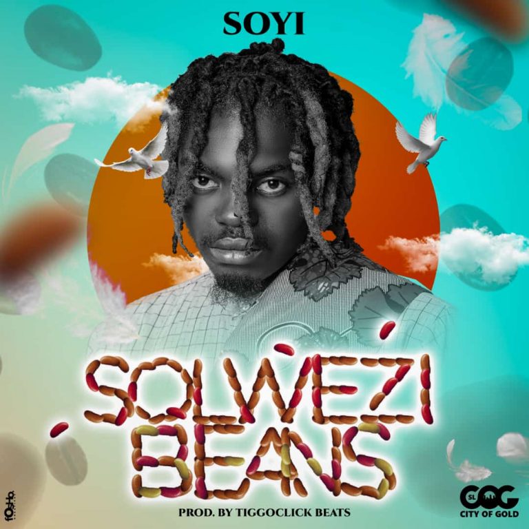 SOYi – Solwezi Beans (Prod TiggoClick Beats)