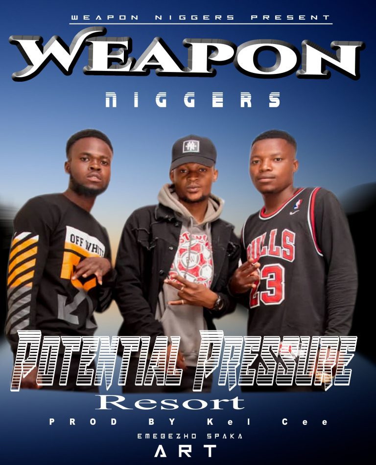 Weapon Niggerz – Potential Pressure Resort