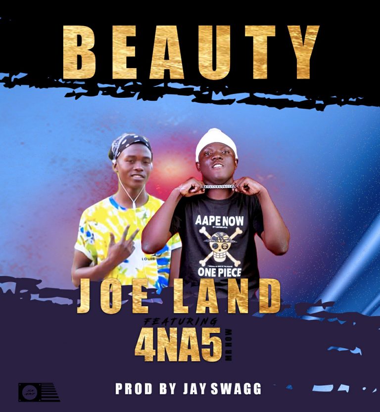 Joe Land ft 4 na 5 (Mr How) – Beauty (Prod by Jay Swagg)