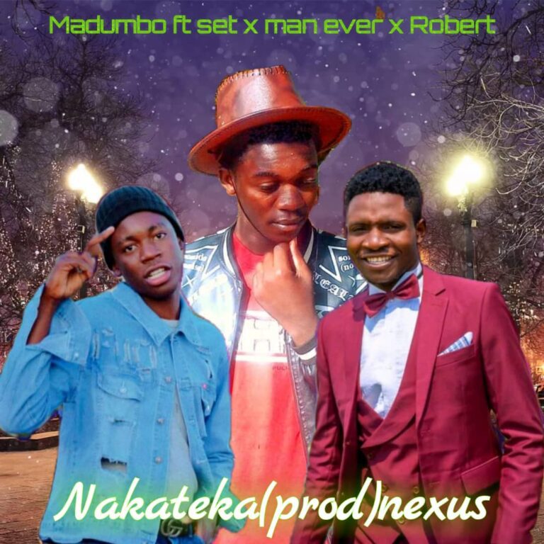 Madumbo ft Man Ever x Robert x Set Nakateka – Nakateka (prod by Nexus)