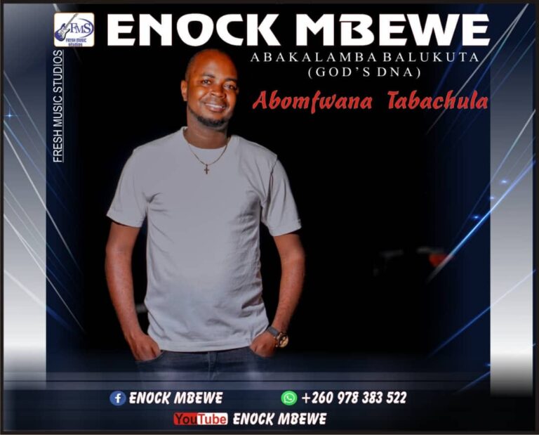 ENOCK MBEWE – ABOMFWANA TABACHULA