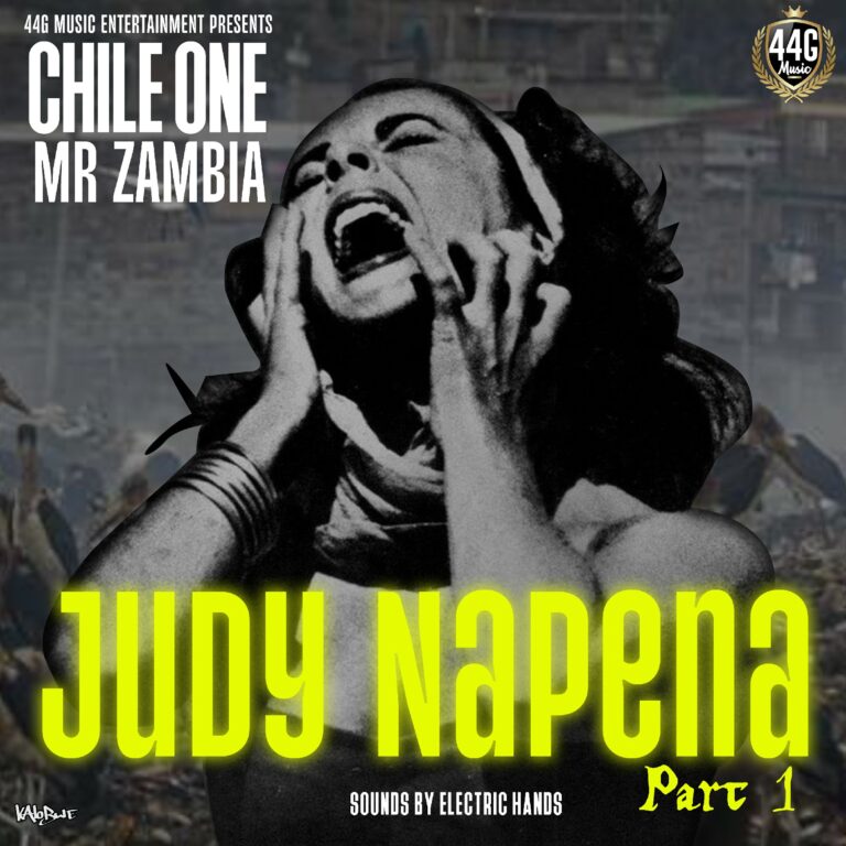 Chile One Mr Zambia – Judy Napena (Prod by Electric Hands)