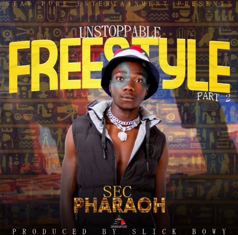 Sec Pharaoh – Unstoppable Freestyle