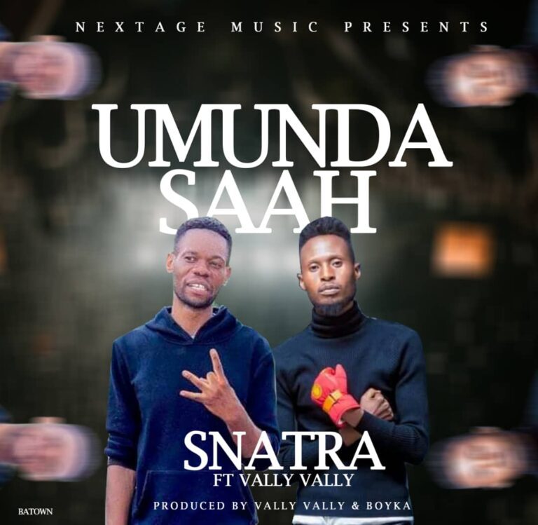 Snatra & Vally Vally – Umundasaah (Prod By Boyka & Vally Vally)