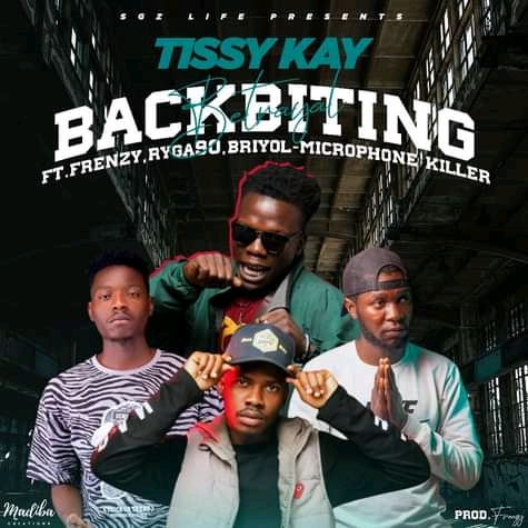 Tissy Kay ft Frenzy, Ryga90,Briyol & Microphone Killer – Backbiting
