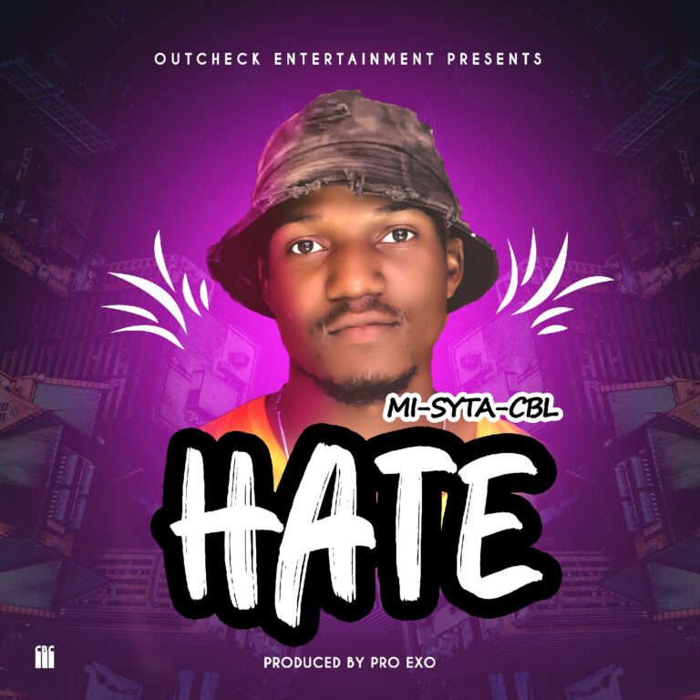 Mi Syta CBL – Hate (Prod. by Pro Exo)