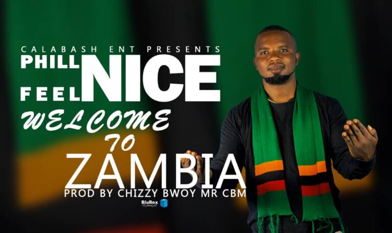 Phill feel Nice – Welcome to Zambia