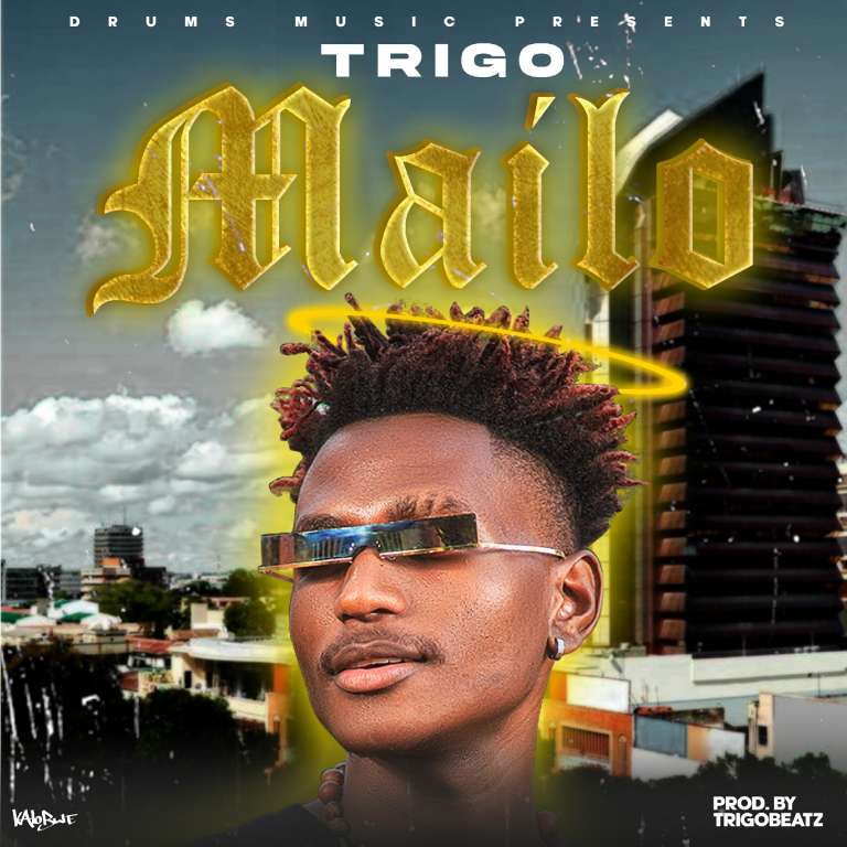 Trigo – Mailo (Prod By TrigoBeatz)