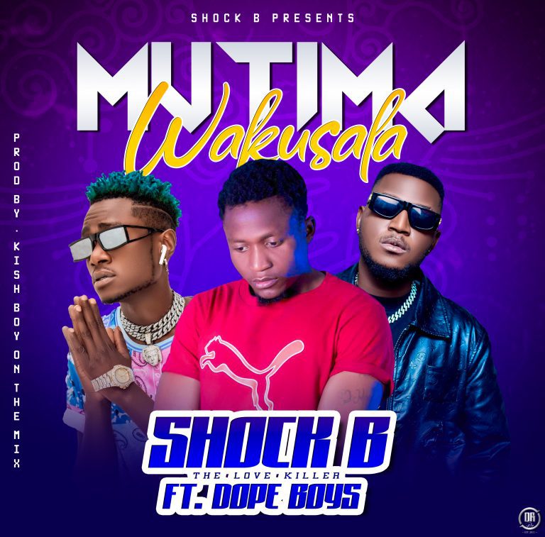 Shock B Feat Dope boys – Mutima Wakusala mp3