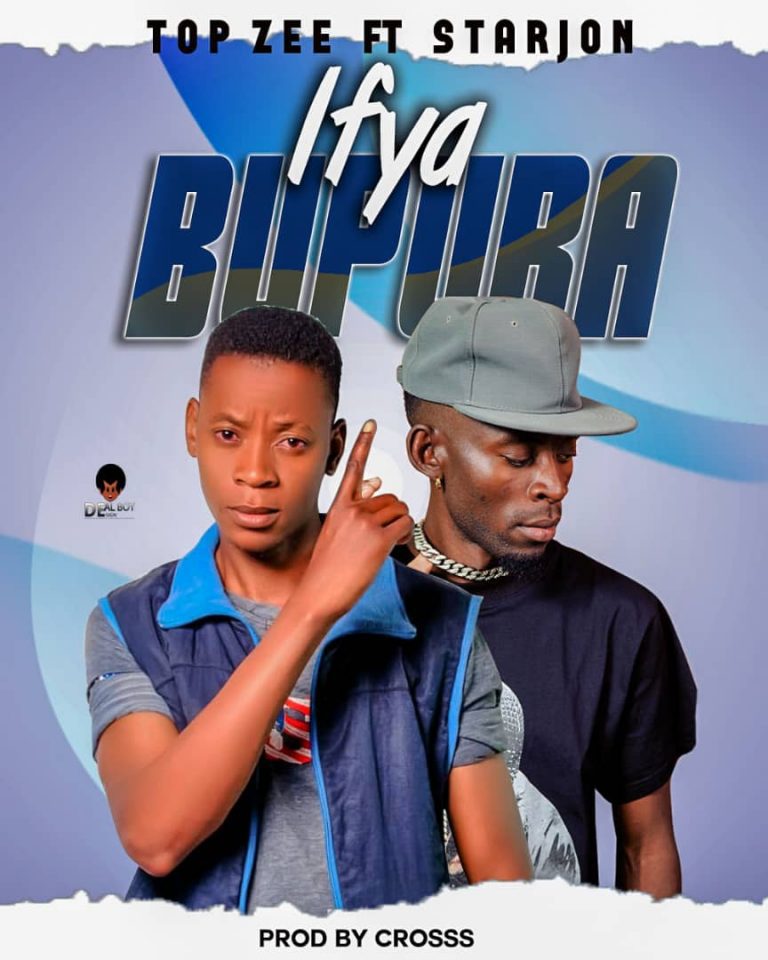 Top Zee ft Starjon – Ifyabupuba (Prod by Cross)