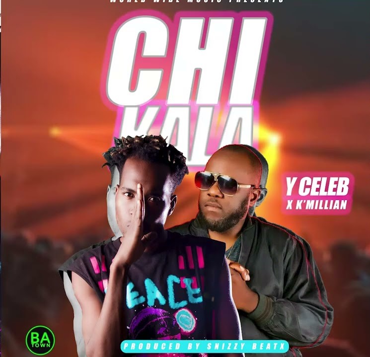 Y Celeb ft K’millian – Chikala