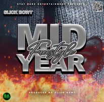 Slick Bow-Mid Year Freestyle(Prod.Slick)