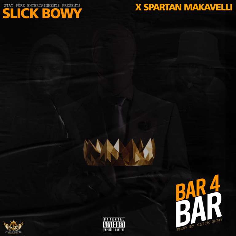 Slick Bowy ft Spartan Makaveli – Bar 4 Bar