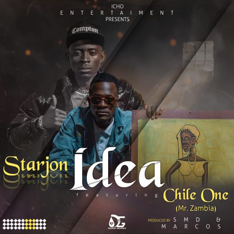Starjon ft Chile One Mr Zambia – Idea