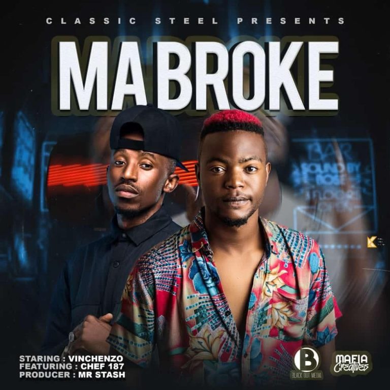 Vinchenzo Ft Chef 187 – Ma Broke