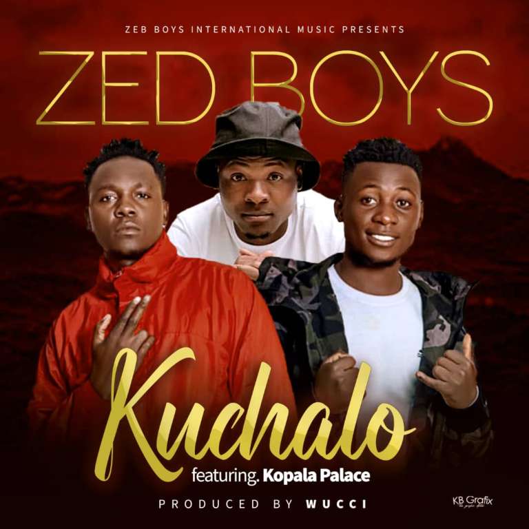 Zed Boys ft Kopala Palace – Kuchalo