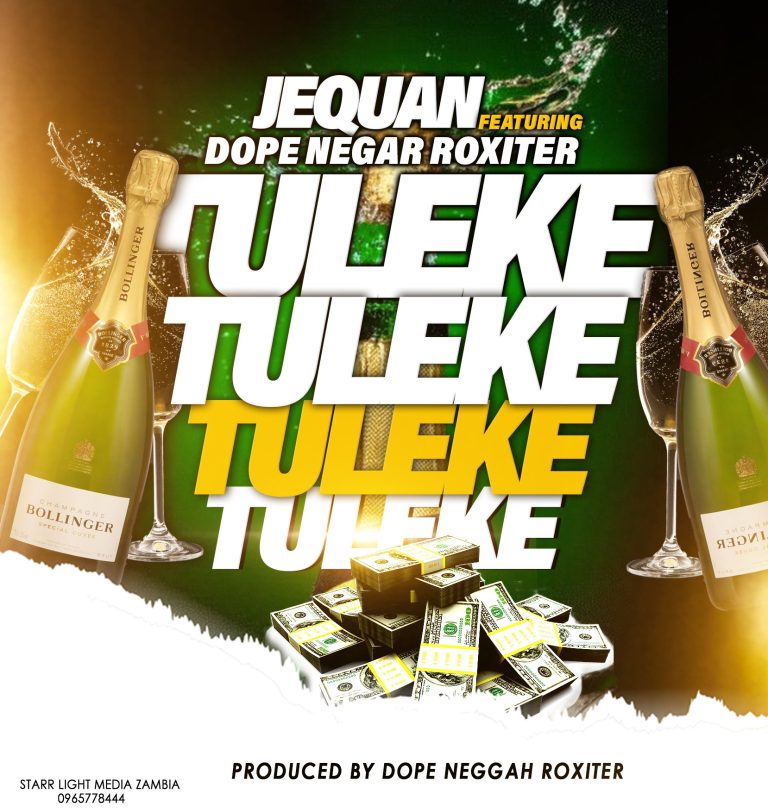 Jequan ft Dope Negah Roxiter – Tuleke