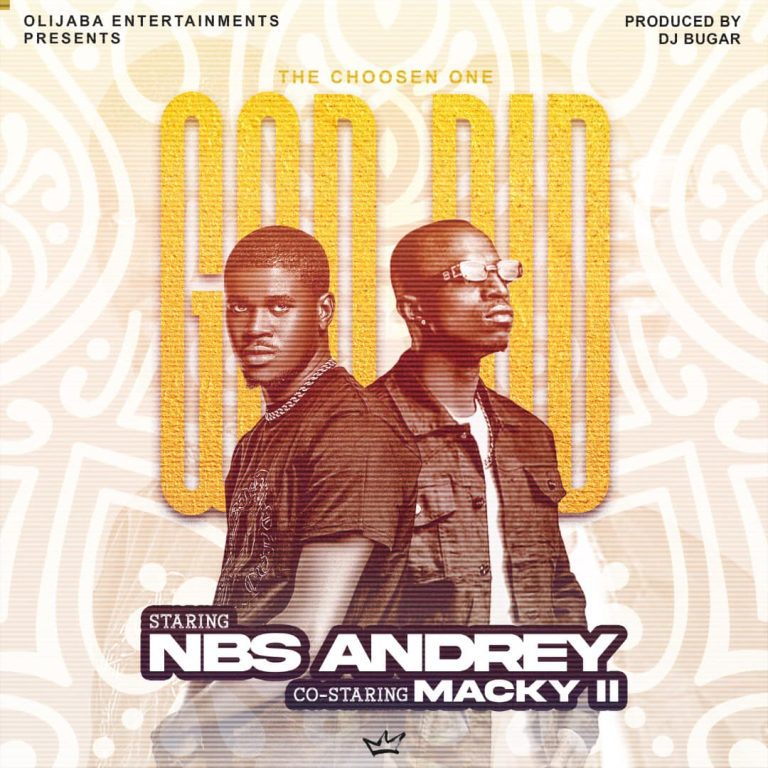 NBS Andrey ft Macky 2 – God Did (Cover)