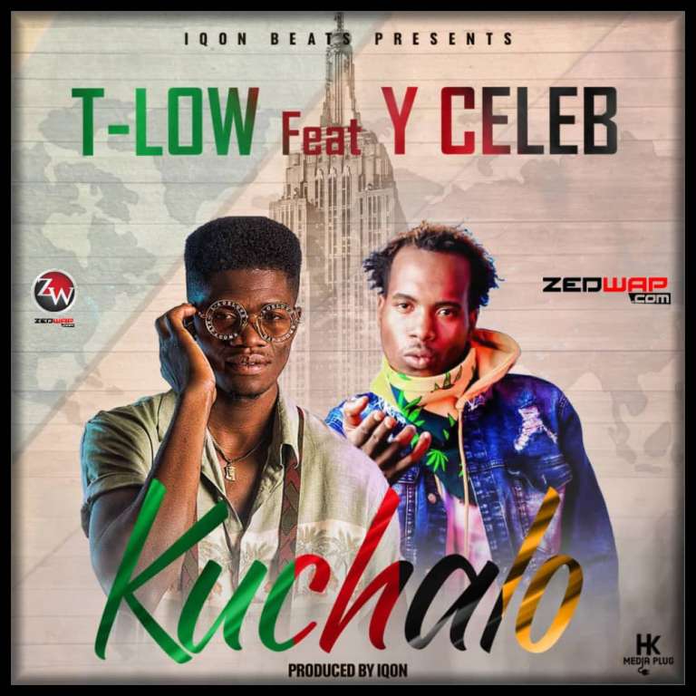 T Low Feat Y Celeb – Ku Chalo