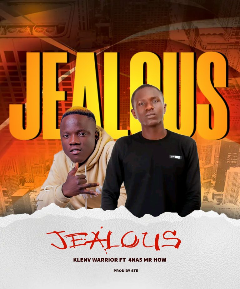 Klenv Warrior ft 4 na 5 (Mr How) – Jealous (Prod Stebeats)