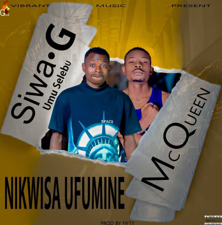 Siwa G Umuselebu ft McQueen 240 – Nikwisa Ufumime (prod by 50)