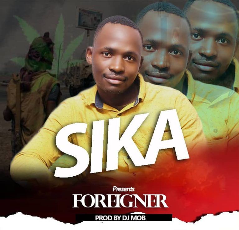 Sika – Foreigner (prod by Zemob)