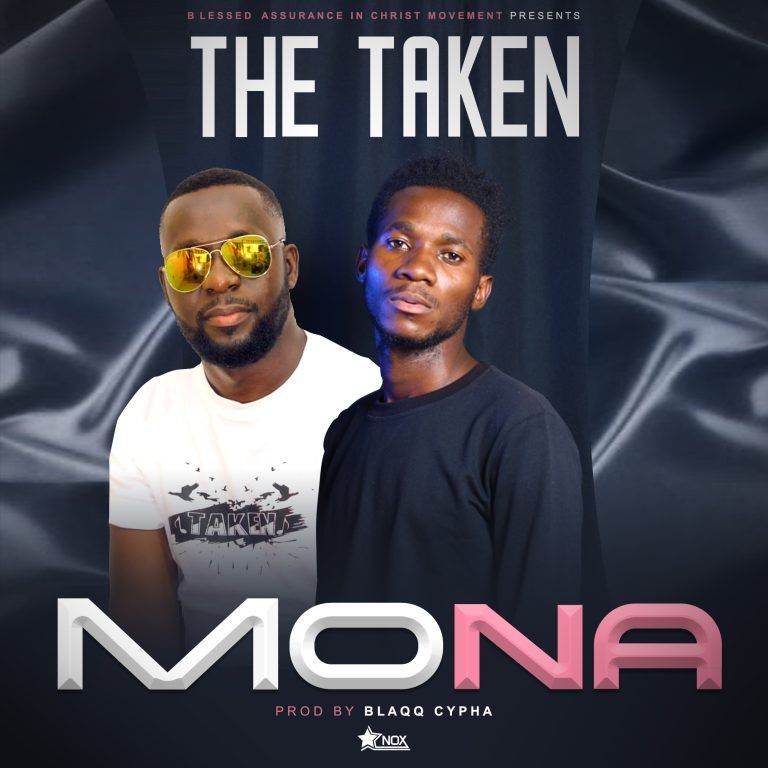 The Taken – Mona (prod by Blaq Cypher)