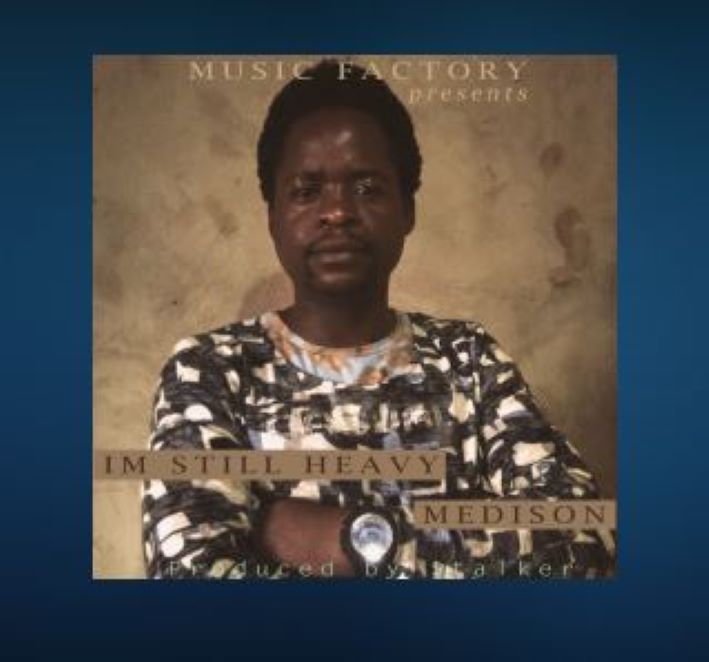 Medison – Am Still Heavy
