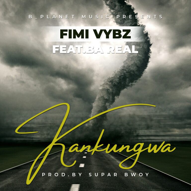 Fimi Vybz ft Ba Real – Kakungwa
