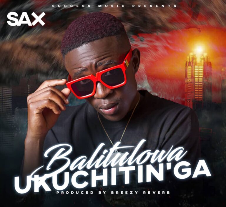Sax – Balitulowa Ukuchitin’ga (By Breezy Reverb)